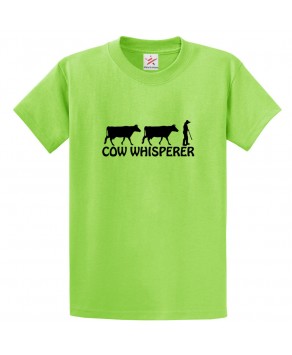 Cow Whisperer Funny Unisex Kids and Adults T-Shirt for Pet Lovers